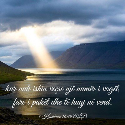 Picture 03 - 1 Kronikave 16:19 ALB - kur nuk ishin veçse një numër i vogël, fare i - Bible Verse Picture