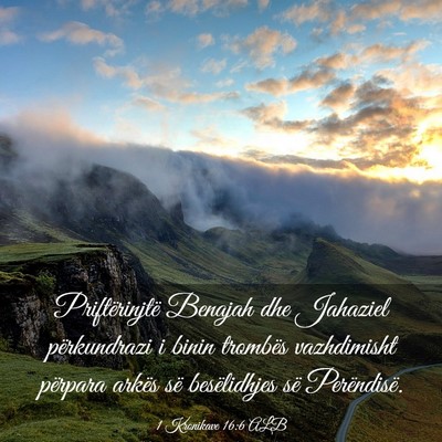 Picture 03 - 1 Kronikave 16:6 ALB - Priftërinjtë Benajah dhe Jahaziel përkundrazi - Bible Verse Picture