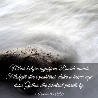 Picture 03 - 1 Kronikave 18:1 ALB - Mbas këtyre ngjarjeve, Davidi mundi Filistejtë - Bible Verse Picture
