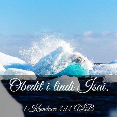 Picture 03 - 1 Kronikave 2:12 ALB - Obedit i lindi - Bible Verse Picture