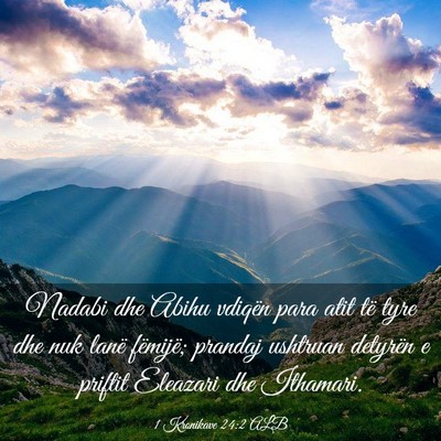 Picture 03 - 1 Kronikave 24:2 ALB - Nadabi dhe Abihu vdiqën para atit të tyre dhe - Bible Verse Picture