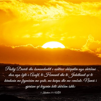 Picture 03 - 1 Kronikave 25:1 ALB - Pastaj Davidi dhe komandantët e ushtrisë - Bible Verse Picture