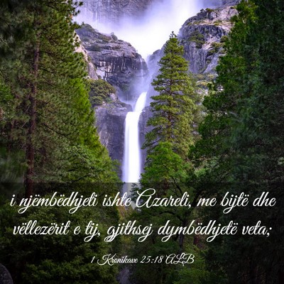 Picture 03 - 1 Kronikave 25:18 ALB - i njëmbëdhjeti ishte Azareli, me bijtë dhe - Bible Verse Picture