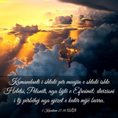 Picture 03 - 1 Kronikave 27:10 ALB - Komandanti i shtatë për muajin e shtatë ishte - Bible Verse Picture