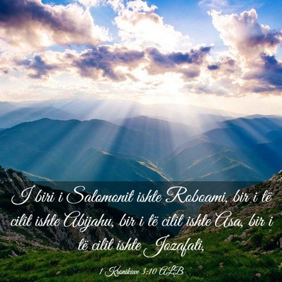 Picture 03 - 1 Kronikave 3:10 ALB - I biri i Salomonit ishte Roboami, bir i të cilit - Bible Verse Picture