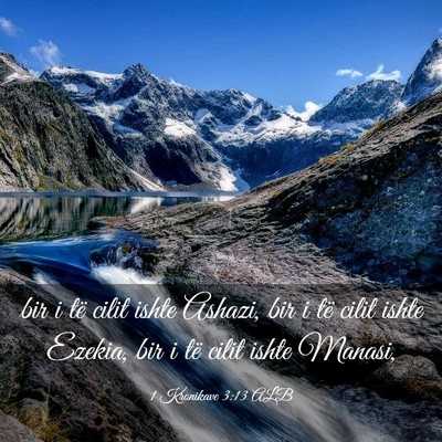 Picture 03 - 1 Kronikave 3:13 ALB - bir i të cilit ishte Ashazi, bir i të cilit - Bible Verse Picture