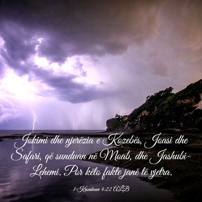 Picture 03 - 1 Kronikave 4:22 ALB - Jokimi dhe njerëzia e Kozebës, Joasi dhe - Bible Verse Picture