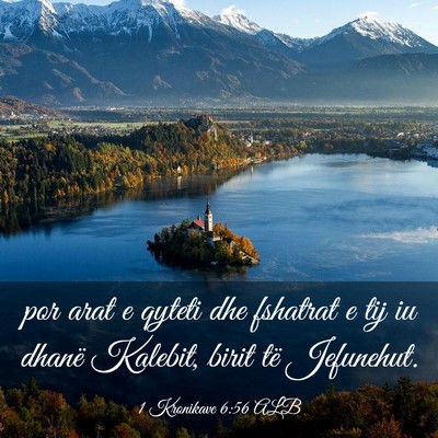 Picture 03 - 1 Kronikave 6:56 ALB - por arat e qyteti dhe fshatrat e tij iu dhanë - Bible Verse Picture