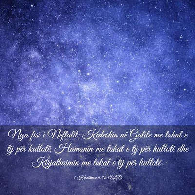Picture 03 - 1 Kronikave 6:76 ALB - Nga fisi i Neftalit: Kedeshin në Galile me tokat - Bible Verse Picture