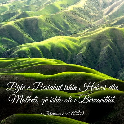 Picture 03 - 1 Kronikave 7:31 ALB - Bijtë e Beriahut ishin Heberi dhe Malkeli, që - Bible Verse Picture