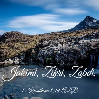 Picture 03 - 1 Kronikave 8:19 ALB - Jakimi, Zikri, - Bible Verse Picture