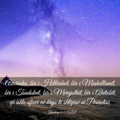 Picture 03 - 1 Kronikave 9:11 ALB - Azariahu, bir i Hilkiahut, bir i Meshullamit, bir - Bible Verse Picture