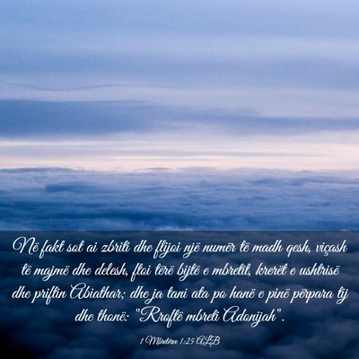 Picture 03 - 1 Mbretërve 1:25 ALB - Në fakt sot ai zbriti dhe flijoi një numër të - Bible Verse Picture