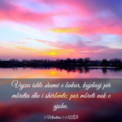 Picture 03 - 1 Mbretërve 1:4 ALB - Vajza ishte shumë e bukur, kujdesej për mbretin - Bible Verse Picture