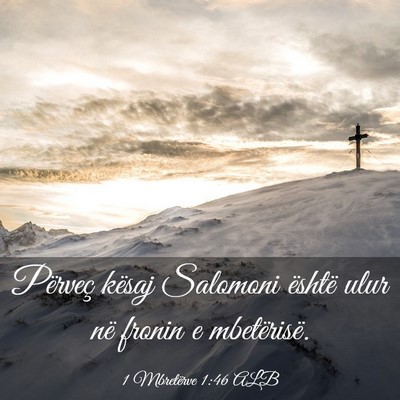Picture 03 - 1 Mbretërve 1:46 ALB - Përveç kësaj Salomoni është ulur në fronin - Bible Verse Picture