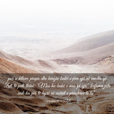 Picture 03 - 1 Mbretërve 13:22 ALB - por u ktheve prapa dhe hëngre bukë e pive ujë - Bible Verse Picture