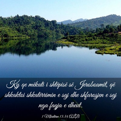 Picture 03 - 1 Mbretërve 13:34 ALB - Ky qe mëkati i shtëpisë së Jeroboamit, që - Bible Verse Picture