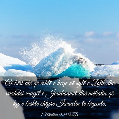 Picture 03 - 1 Mbretërve 15:34 ALB - Ai bëri atë që është e keqe në sytë e - Bible Verse Picture