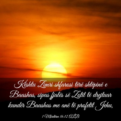 Picture 03 - 1 Mbretërve 16:12 ALB - Kështu Zimri shfarosi tërë shtëpinë e - Bible Verse Picture