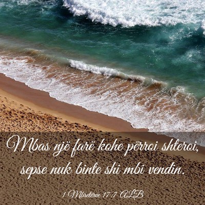 Picture 03 - 1 Mbretërve 17:7 ALB - Mbas një farë kohe përroi shteroi, sepse nuk - Bible Verse Picture