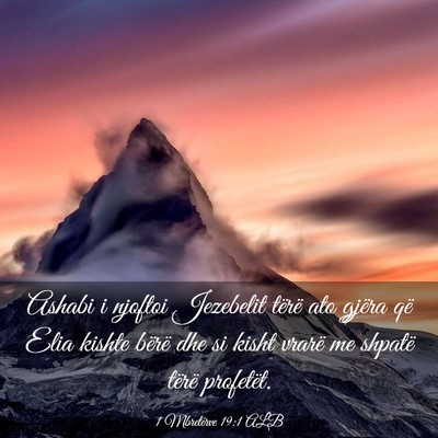 Picture 03 - 1 Mbretërve 19:1 ALB - Ashabi i njoftoi Jezebelit tërë ato gjëra që - Bible Verse Picture