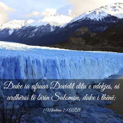 Picture 03 - 1 Mbretërve 2:1 ALB - Duke iu afruar Davidit dita e vdekjes, ai - Bible Verse Picture