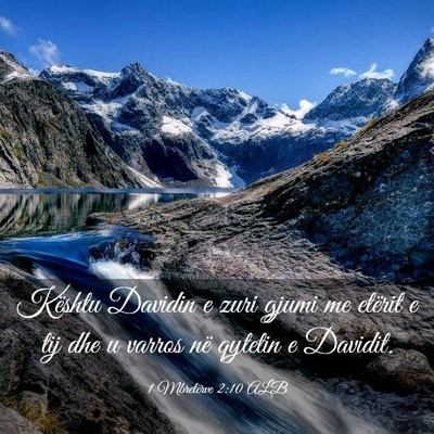 Picture 03 - 1 Mbretërve 2:10 ALB - Kështu Davidin e zuri gjumi me etërit e tij dhe - Bible Verse Picture