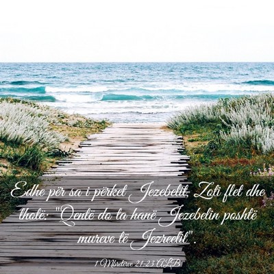 Picture 03 - 1 Mbretërve 21:23 ALB - Edhe për sa i përket Jezebelit, Zoti flet dhe - Bible Verse Picture