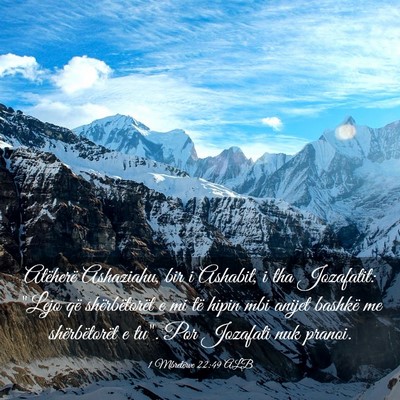 Picture 03 - 1 Mbretërve 22:49 ALB - Atëherë Ashaziahu, bir i Ashabit, i tha - Bible Verse Picture