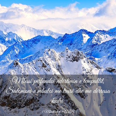 Picture 03 - 1 Mbretërve 6:9 ALB - Mbasi përfundoi ndërtimin e tempullit, Salomoni - Bible Verse Picture