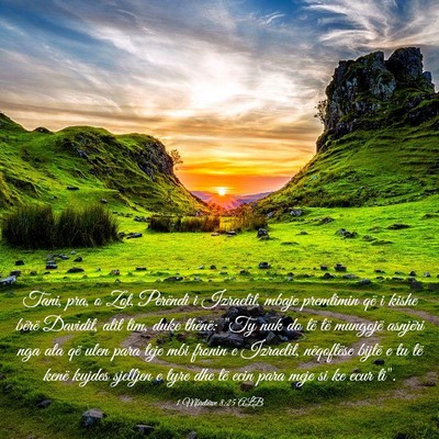 Picture 03 - 1 Mbretërve 8:25 ALB - Tani, pra, o Zot, Perëndi i Izraelit, mbaje - Bible Verse Picture