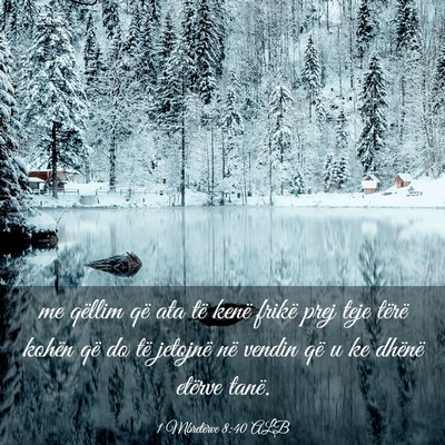 Picture 03 - 1 Mbretërve 8:40 ALB - me qëllim që ata të kenë frikë prej teje - Bible Verse Picture