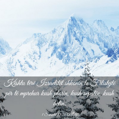 Picture 03 - 1 Samuelit 13:20 ALB - Kështu tërë Izraelitët shkonin te Filistejtë - Bible Verse Picture