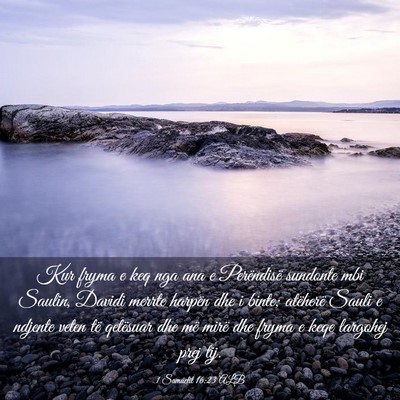 Picture 03 - 1 Samuelit 16:23 ALB - Kur fryma e keq nga ana e Perëndisë sundonte - Bible Verse Picture