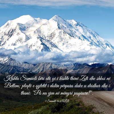 Picture 03 - 1 Samuelit 16:4 ALB - Kështu Samueli bëri atë që i kishte thënë - Bible Verse Picture