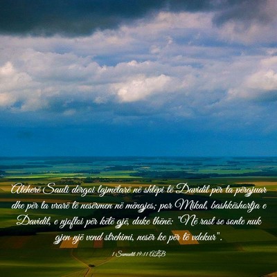 Picture 03 - 1 Samuelit 19:11 ALB - Atëherë Sauli dërgoi lajmëtarë në shtëpi - Bible Verse Picture