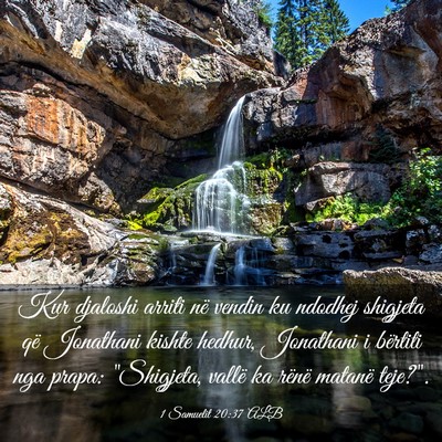 Picture 03 - 1 Samuelit 20:37 ALB - Kur djaloshi arriti në vendin ku ndodhej - Bible Verse Picture