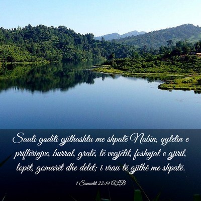 Picture 03 - 1 Samuelit 22:19 ALB - Sauli goditi gjithashtu me shpatë Nobin, qytetin - Bible Verse Picture