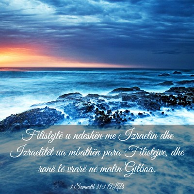 Picture 03 - 1 Samuelit 31:1 ALB - Filistejtë u ndeshën me Izraelin dhe - Bible Verse Picture