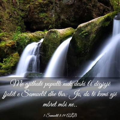 Picture 03 - 1 Samuelit 8:19 ALB - Me gjithatë populli nuk deshi t’i dëgjojë - Bible Verse Picture
