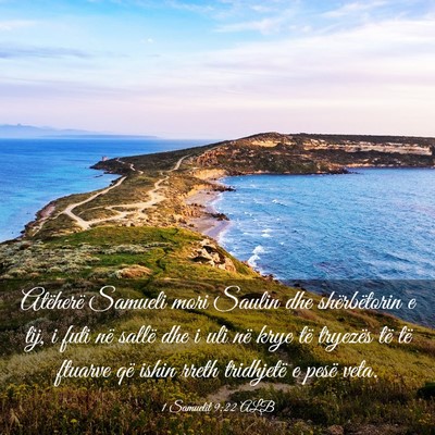 Picture 03 - 1 Samuelit 9:22 ALB - Atëherë Samueli mori Saulin dhe shërbëtorin e - Bible Verse Picture