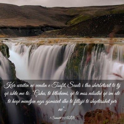 Picture 03 - 1 Samuelit 9:5 ALB - Kur arritën në vendin e Tsufit, Sauli i tha - Bible Verse Picture