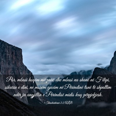 Picture 03 - 1 Thesalonikasve 2:2 ALB - Por, mbasi hoqëm më parë dhe mbasi na shanë - Bible Verse Picture