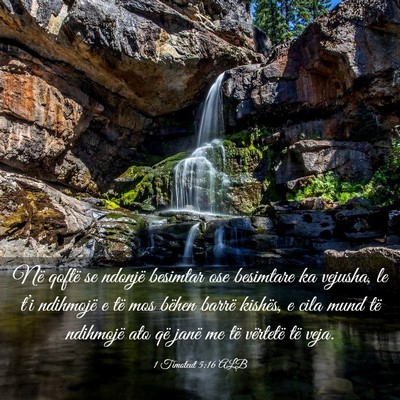 Picture 03 - 1 Timoteut 5:16 ALB - Në qoftë se ndonjë besimtar ose besimtare ka - Bible Verse Picture