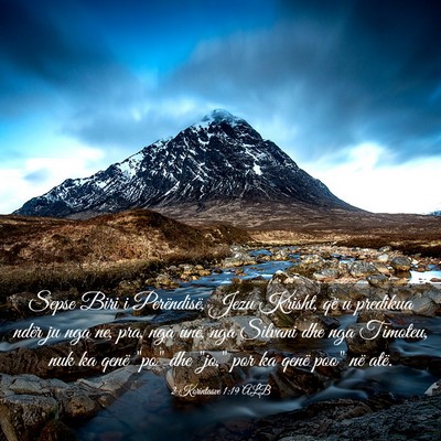 Picture 03 - 2 Korintasve 1:19 ALB - Sepse Biri i Perëndisë, Jezu Krisht, që u - Bible Verse Picture