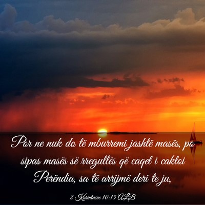 Picture 03 - 2 Korintasve 10:13 ALB - Por ne nuk do të mburremi jashtë masës, po - Bible Verse Picture