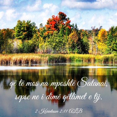 Picture 03 - 2 Korintasve 2:11 ALB - që të mos na mposhtë Satanai, sepse ne i dimë - Bible Verse Picture