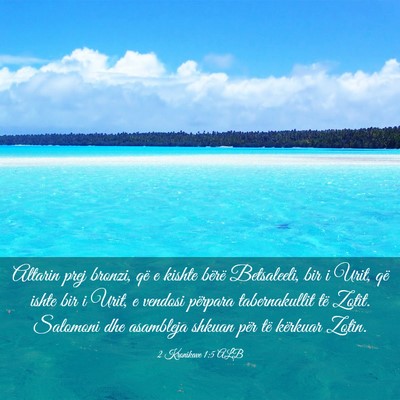 Picture 03 - 2 Kronikave 1:5 ALB - Altarin prej bronzi, që e kishte bërë - Bible Verse Picture
