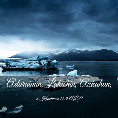 Picture 03 - 2 Kronikave 11:9 ALB - Adoraimin, Lakishin, - Bible Verse Picture