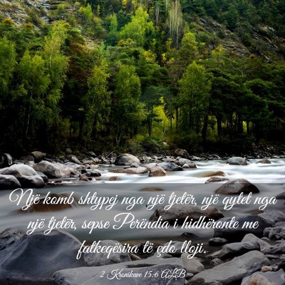 Picture 03 - 2 Kronikave 15:6 ALB - Një komb shtypej nga një tjetër, një qytet - Bible Verse Picture